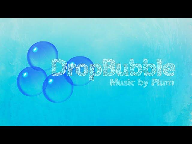 물방울처럼 톡톡 튀는 음악 / DropBubble by Plum