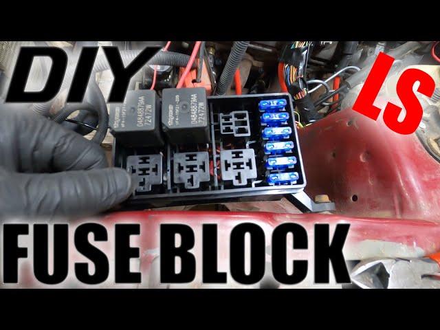 DIY LS SWAP FUSE BLOCK