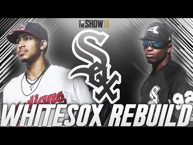 Rebuilding the Chicago White Sox | MLB The Show 18 White Sox Franchise | The Yoan Moncada Era