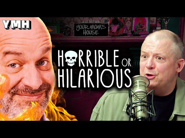 Horrible or Hilarious w/ Jim Norton | YMH Highlight