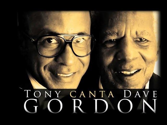 TRIBUTE DAVE GORDON | 2014 | TONY GORDON CANTA DAVE GORDON