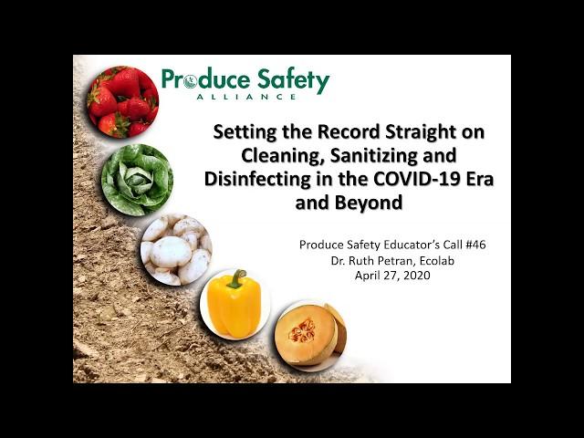 Produce Safety Educators Call #46: Cleaning, Sanitizing and Disinfecting in the COVID-19 Era