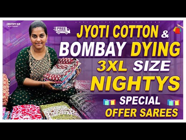 Premium Quality Jyoti Cotton & Bombay Dyeing Nighty's | Georgette Piping & Kadhi Silk Sarees