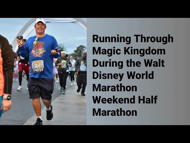 Running through Magic Kingdom during the Walt Disney World Marathon Weekend Half Marathon 2025