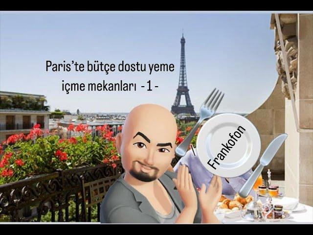 Paris’te bütçe dostu yeme içme mekanları - 1 -