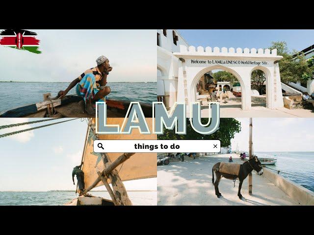 Things to do in Lamu - Plan Your Island Getaway in Kenya