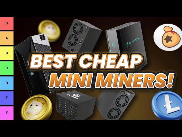 BEST CHEAP Mini Miners FOR MAX INCOME!