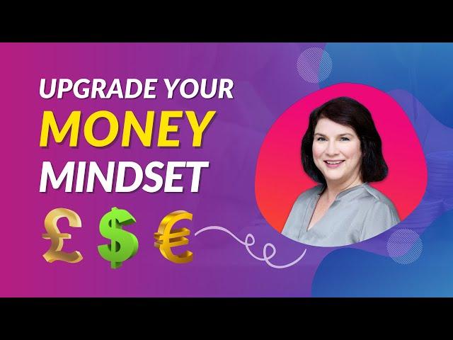 5 Tips to Transform Your Money Mindset | Upgrade Your Money Mindset