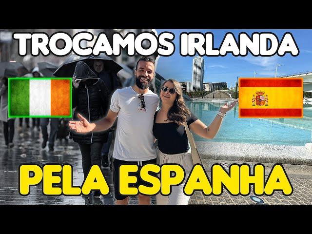 POR QUE TROCAMOS A IRLANDA PELA ESPANHA (Valência) | Custo de vida na Espanha @PardeMalas