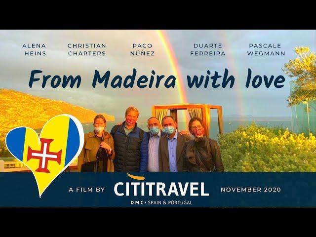 From Madeira with Love - CITITRAVEL DMC