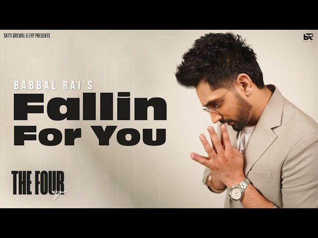 Fallin For You (Visualiser) : Babbal Rai | EP - The Four | Latest Punjabi Songs 2024
