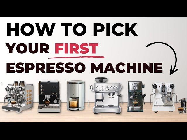 How To Buy Your FIRST Espresso Machine EVER