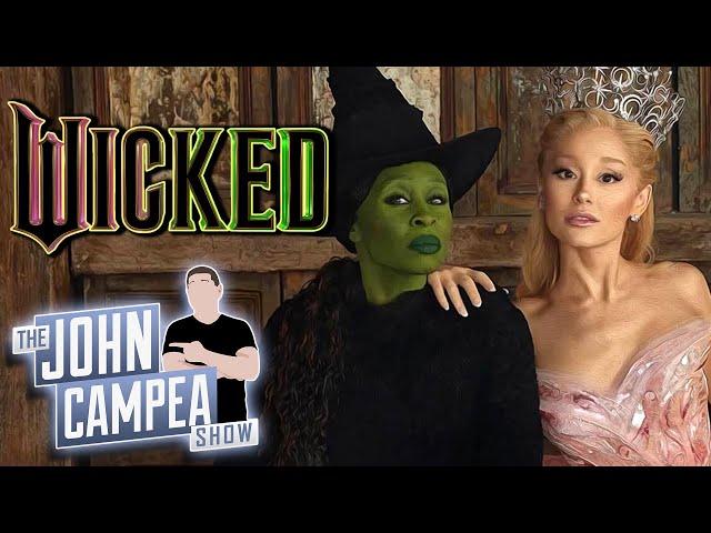 Wicked Is Insanely Better Than You'll Want To Admit It Is - The John Campea Show