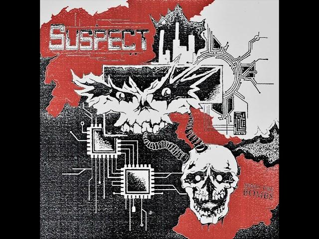 SUSPECT - Send The Bombs (Full Album)