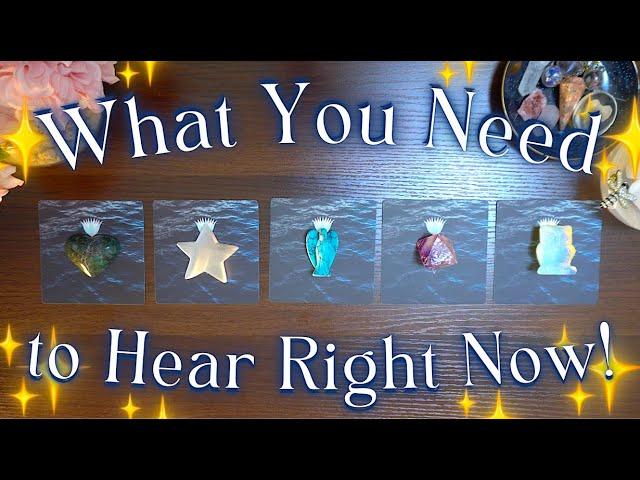 WHAT YOU NEED TO HEAR RIGHT NOW ⭐️ Pick a Card Tarot Reading 