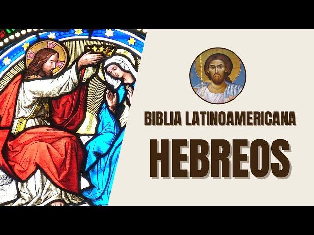 Hebreos - Jesús como Sumo Sacerdote y la Fe - Biblia Latinoamericana