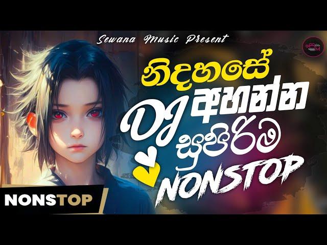 නිදහසේ අහන්න සුපිරිම නන්ස්ටොප් එකක් | New Sinhala Dj Nonstop | New Mano Dj Nonstop Collection