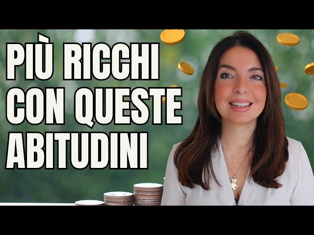 COME DIVENTARE RICCHI con queste ABITUDINI di FINANZA PERSONALE