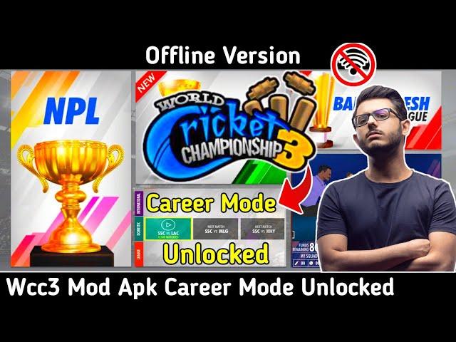 OMG  WCC3 MOD APK + EVERYTHING UNLOCKED | CAREER MODE FREE | WCC3 MOD | SOHAIB KHAN SBR