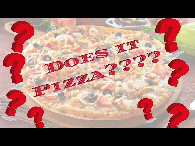 Does It Pizza????