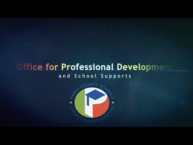 Pasco County Schools Office for Professional Development Introduction Video