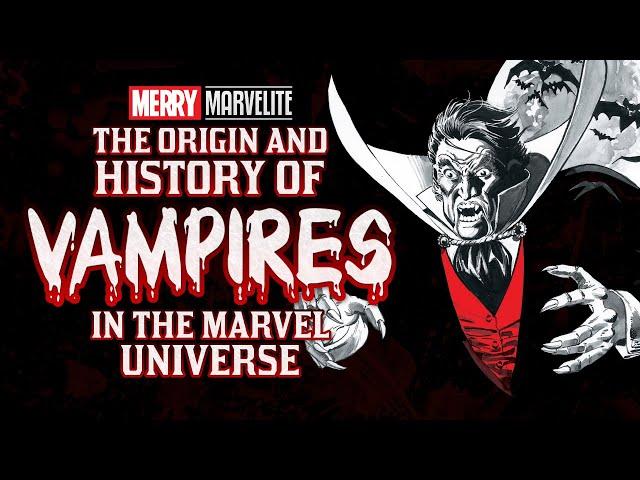 The History of Vampires in the Marvel Universe  The Origins of Varnae & Dracula