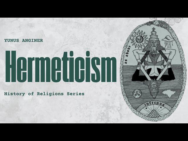 The Secrets of Hermetic Teachings and Western Esotericism