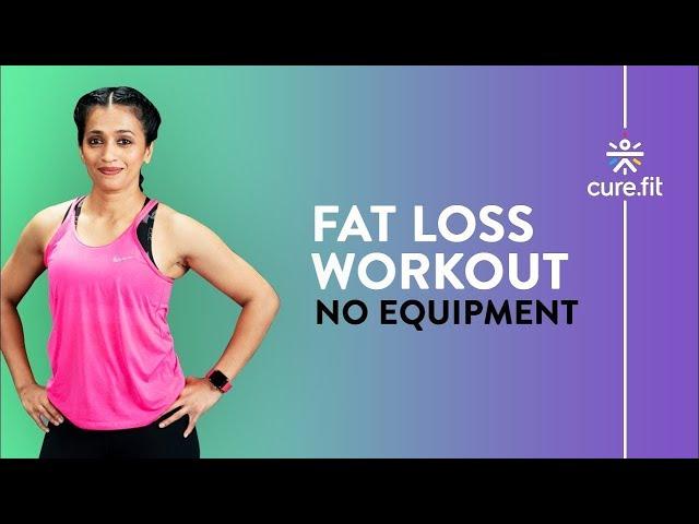 No Equipment Fat Loss Workout By Cult Fit  | Fat Burning Workout | Fat To Fit | Cult Fit | Cure Fit