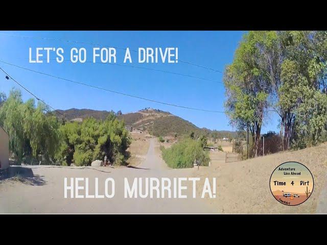 Lets go for a Drive through Murrieta California