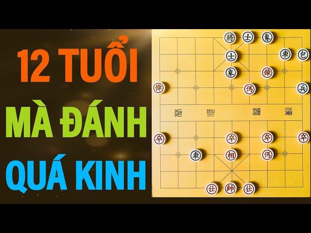 SỐC TOÀN TẬP Khi Xem Cậu Bé 12 Tuổi Làm Khổ Vua Cờ Trung Quốc - Cờ Tướng Siêu Kinh Điển