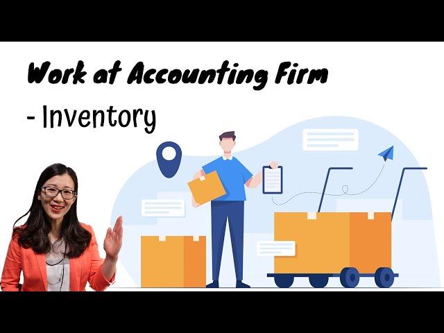 8. Inventory | [How to work in Accounting Firms] | Qianmo