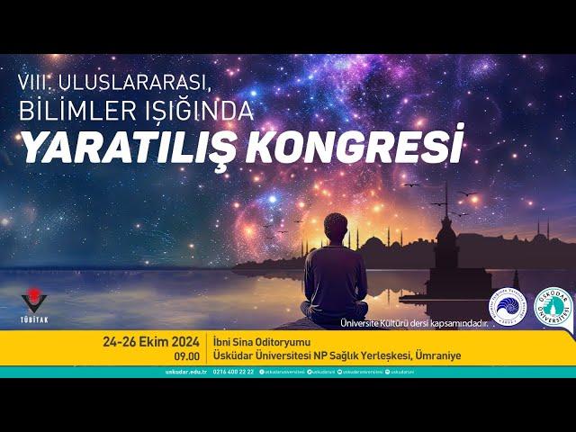 VIII. Uluslararası, Bilimler Işığında Yaratılış Kongresi 2. Gün Öğleden Sonraki Oturum