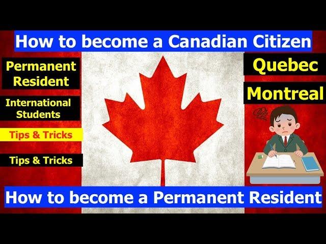 How to become a Canadian Citizen, Permanent Resident in Quebec for International Students