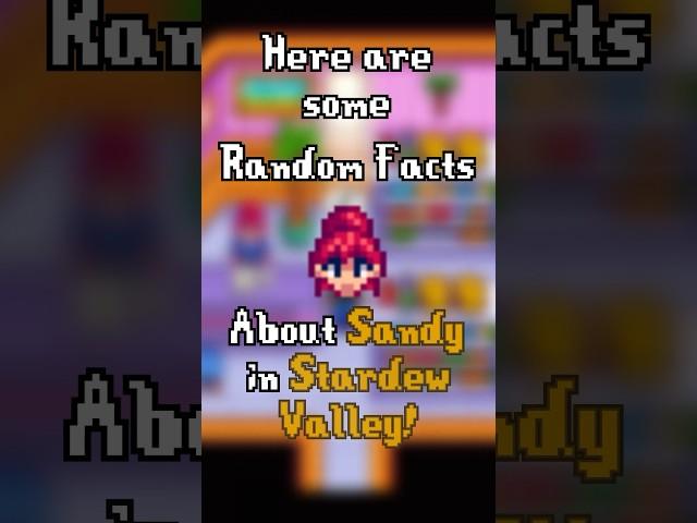 Random Facts about Sandy in Stardew Valley! #stardewvalley #shorts