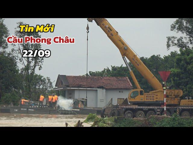 Tình Hình Mới Nhất Về Cầu Phong Châu 22/09/2024