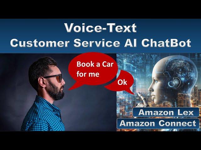 AI ChatBot Tutorial Voice/Text - Amazon Connect and Lex | Virtual AI Assistant