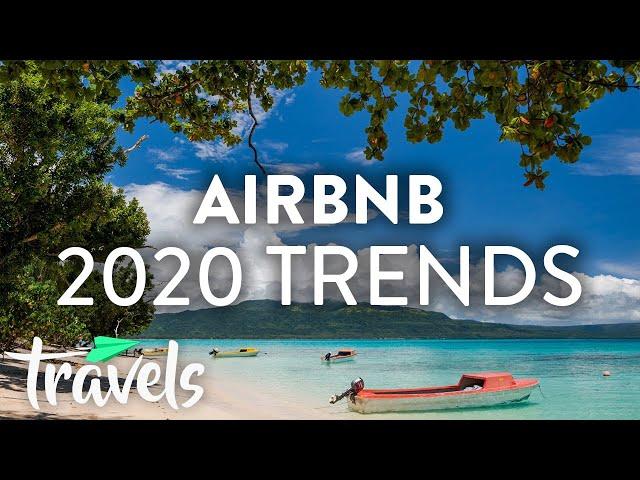 Top 10 Trending 2020 Airbnb Destinations | MojoTravels