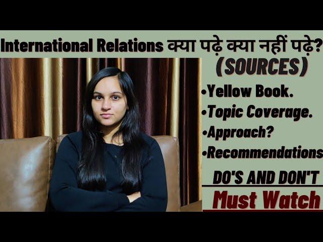 International Relations (Sources) | Which Books To Read? | Civil Services Examination...