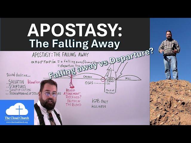 Apostasy: The Falling Away #apostasy #heresy #fallingaway #lastdays #endoftime #rapture #kjvonly