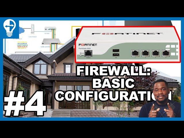 #4: FortiGate: Basic Config of the firewall | VLAN, WAN, DHCP, IPv4 Policies | My Home Network