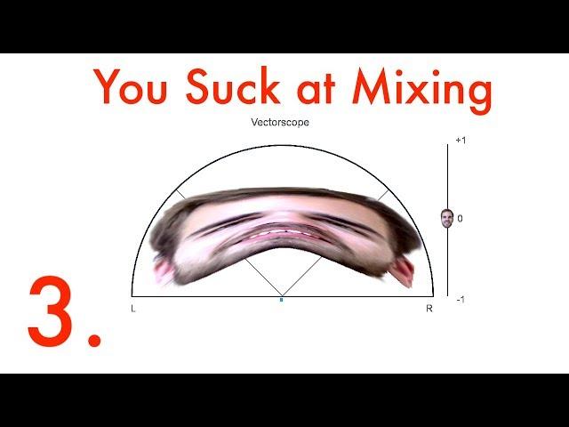 You Suck at Mixing #3: True vs. Fake Panning & Mono Compatability