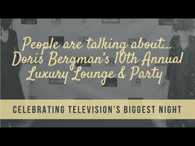 Guests are talking about #DorisBergman's 10th Luxury Lounge & Party #BergmanTVGold2019