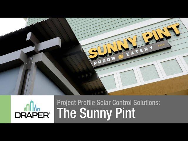 Project Profile Solar Control Solutions: The Sunny Pint