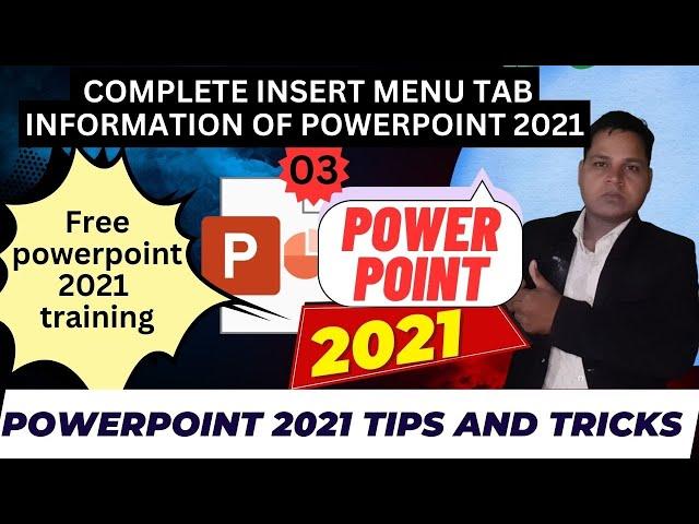 (121) COMPLETE  INSERT  TAB  INFORMATION OF POWERPOINT 2021Powerpoint 2021 tips and tricks