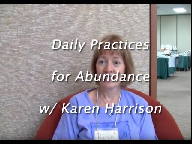 Daily Practices for Abundance w/ Karen Harrison