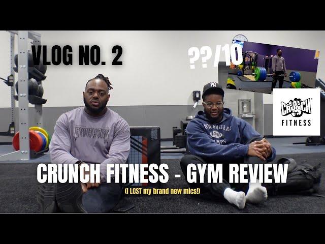 VLOG NO. 2 - CRUNCH FITNESS GYM REVIEW