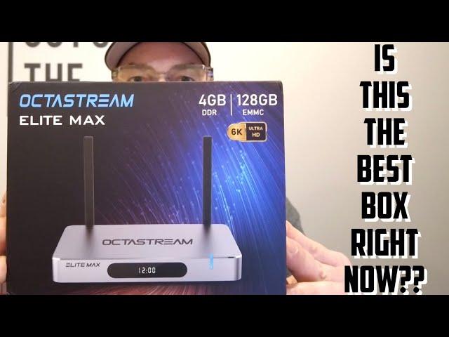 Octastream Elite Max Android Box First Take | Is This The Best Box Right Now??