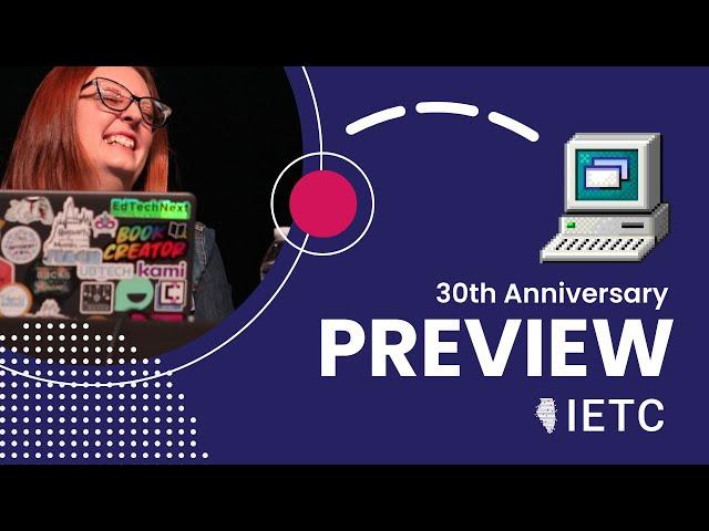 IETC 2025 | 30th Anniversary Preview