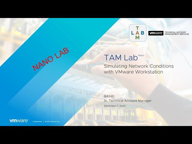 TAM (Nano) Lab - Simulating Network Conditions with VMware Workstation