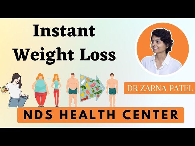 Instant Weight Loss By Dr. Zarna Patel (NDS) | New Diet System